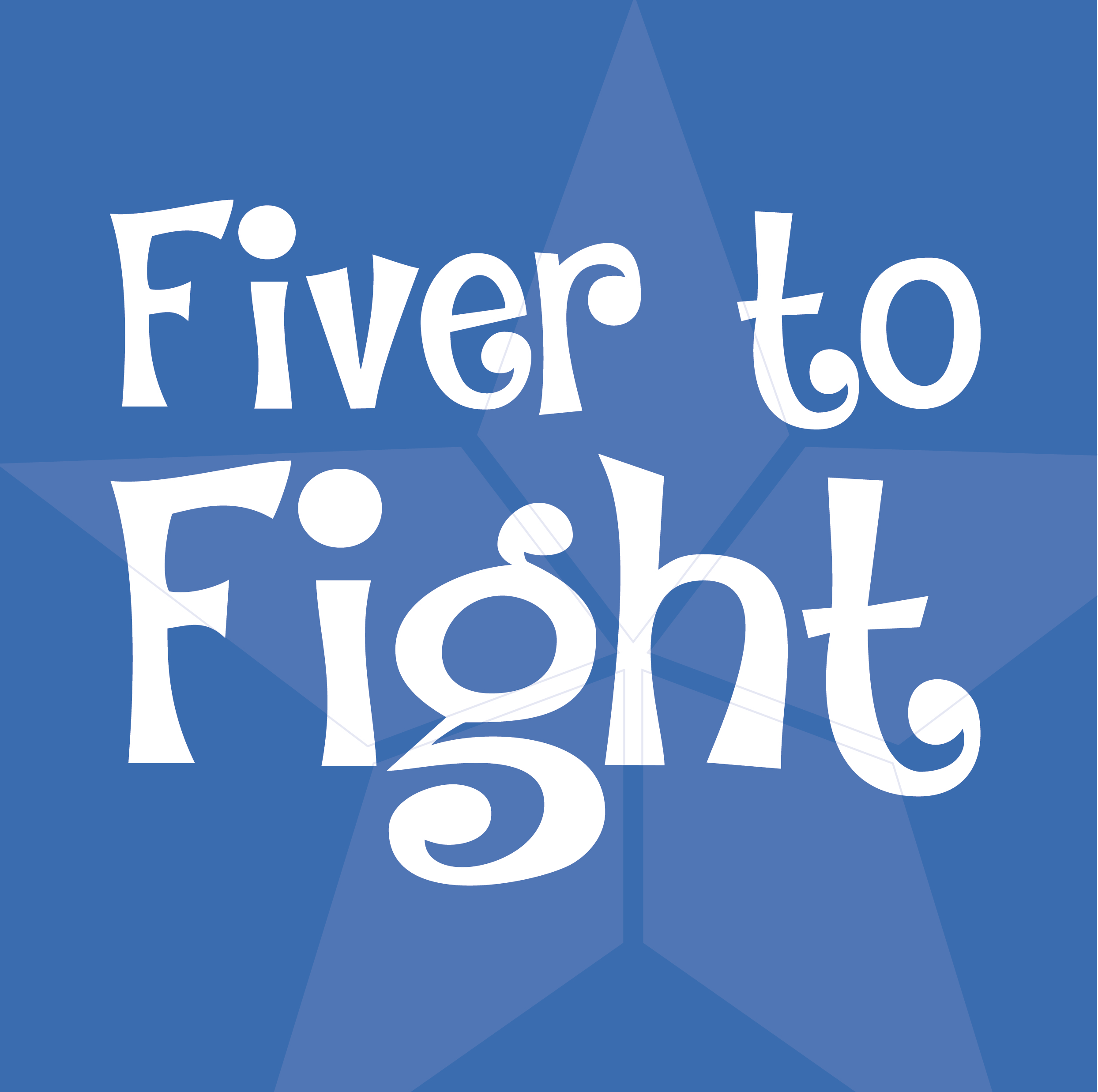 Fiver to fight